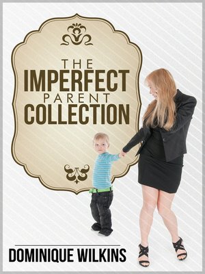 cover image of The Imperfect Parent Collection